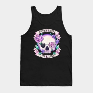 Never trust the living, floral skull design Tank Top